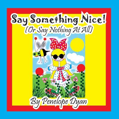 Say Something Nice!