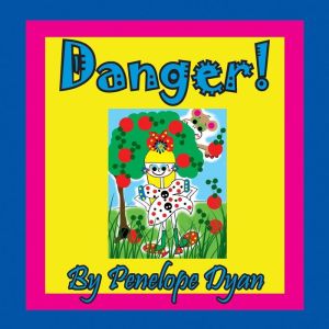 Danger!