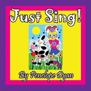 Just Sing!
