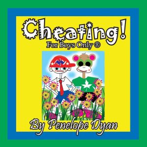 Cheating! For Boys Only