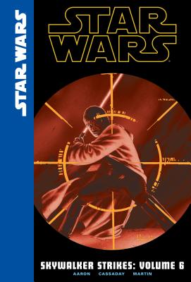 Star Wars: Skywalker Strikes: Volume 6