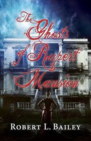 The Ghosts of Rupert Mansion