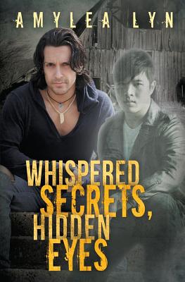 Whispered Secrets, Hidden Eyes