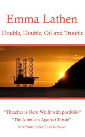 Double, Double, Oil and Trouble