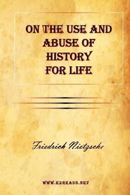 On The Use And Abuse Of History For Life