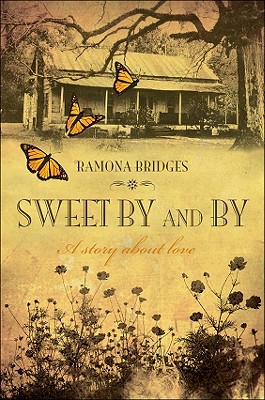Sweet by and by: A Story about Love