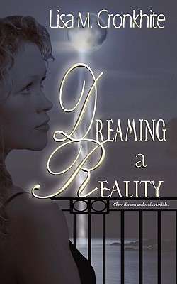 Dreaming a Reality