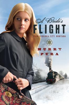 A Bride's Flight from Virginia City, Montana