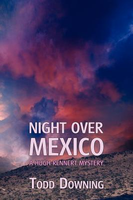 Night Over Mexico