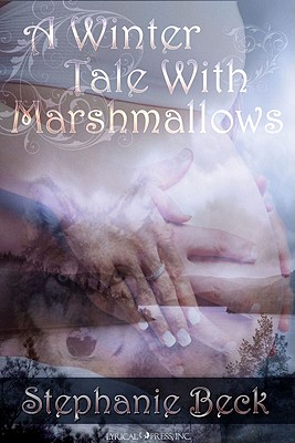 A Winter Tale: With Marshmallows