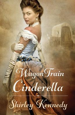 Wagon Train Cinderella