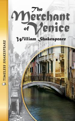 The Merchant of Venice- Timeless Shakespeare