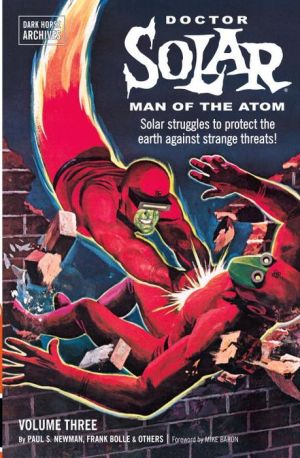 Doctor Solar, Man of the Atom Archives Volume 3