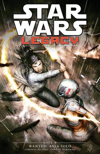 Star Wars Legacy II Vol. 3: Wanted: Ania Solo