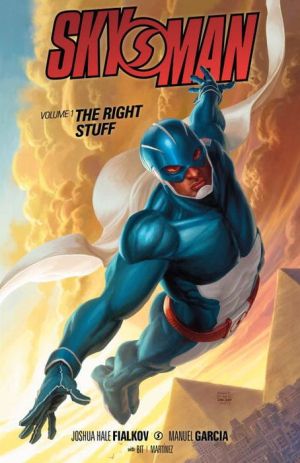 Skyman Volume 1: The Right Stuff