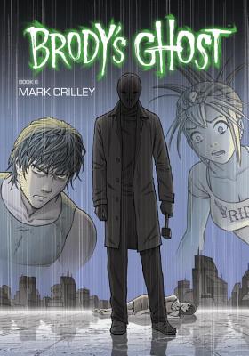 Brody's Ghost, Volume 6