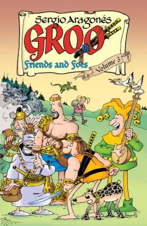 Groo: Friends and Foes Volume 3