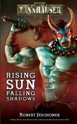Tannhauser: Rising Sun, Falling Shadows