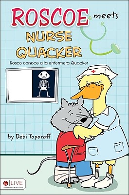 Roscoe Meets Nurse Quacker