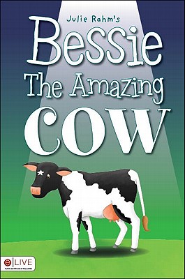 Bessie the Amazing Cow