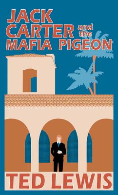 Jack Carter and the Mafia Pigeon: Jack's Return Home