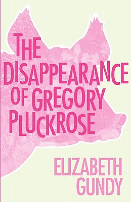 The Disappearance of Gregory Pluckrose