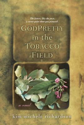 GodPretty in the Tobacco Field