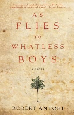 As Flies to Whatless Boys