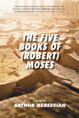 The Five Books of (Robert) Moses