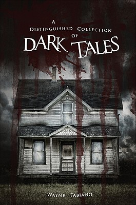 A Distinguished Collection of Dark Tales