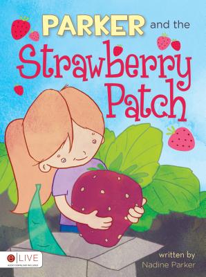 Parker and the Strawberry Patch