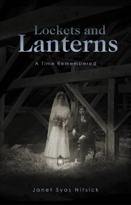 Lockets and Lanterns: A Time Remembered
