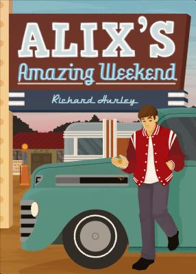 Alix's Amazing Weekend