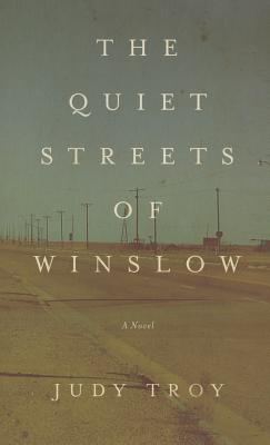 The Quiet Streets of Winslow
