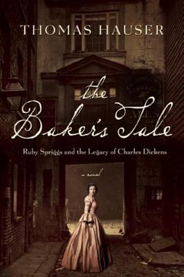 The Baker's Tale: Ruby Spriggs and the Legacy of Charles Dickens