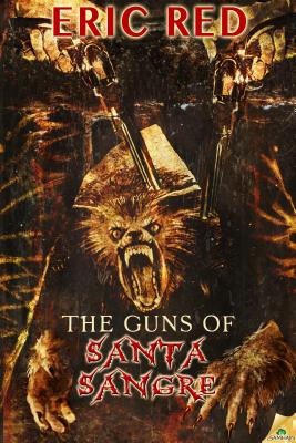 The Guns of Santa Sangre