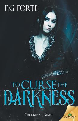 To Curse the Darkness