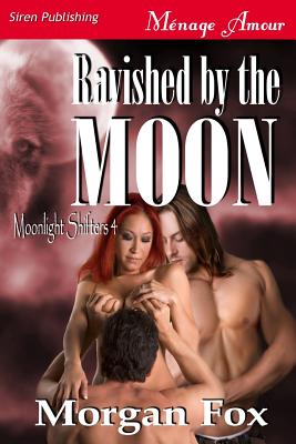 Ravished by the Moon