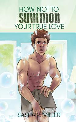 How Not to Summon Your True Love