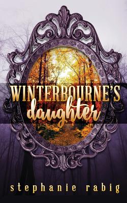 Winterbourne's Daughter