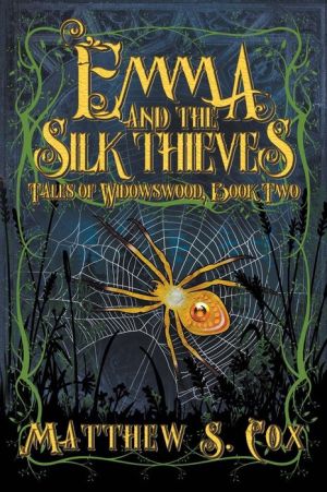 Emma and the Silk Thieves
