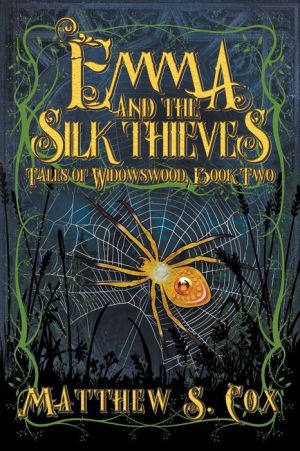 Emma and the Silk Thieves