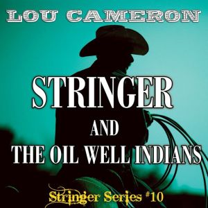 Stringer and the Oil Well Indians