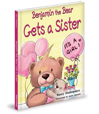 Benjamin the Bear Gets a Sister