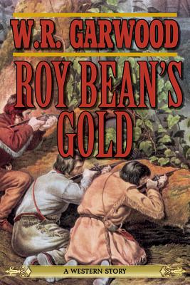 Roy Bean's Gold