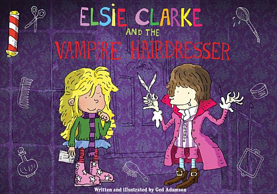 Elsie Clarke and the Vampire Hairdresser