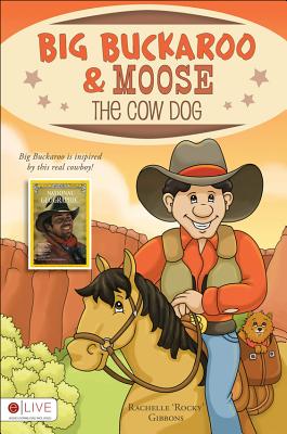 Big Buckaroo & Moose the Cow Dog