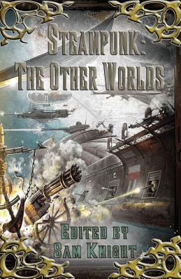 Steampunk: The Other Worlds