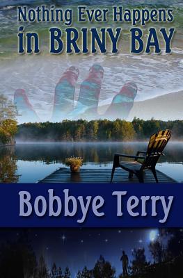 Nothing Ever Happens in Briny Bay