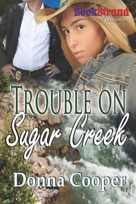 Trouble on Sugar Creek